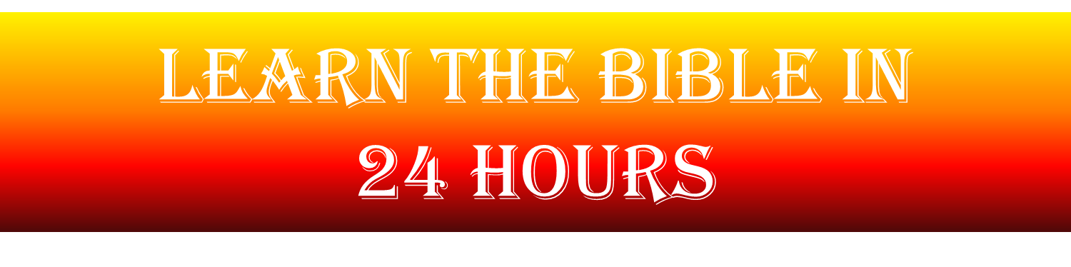 Learn the Bibel in 24 Hours